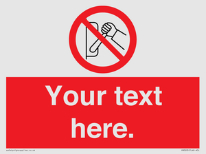 Custom Do Not Operate Sign